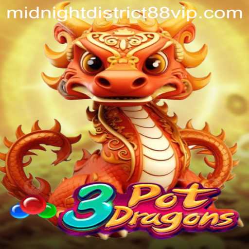 Exploring the Thrills of 3PotDragons: A Dive into MIDNIGHT DISTRICT 88